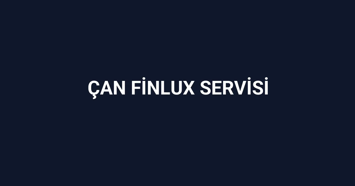 Çan Finlux Servisi
